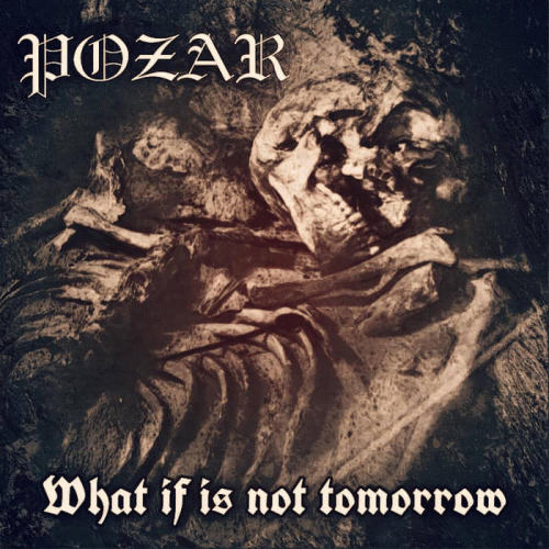 Pozar : What If Is Not Tomorrow